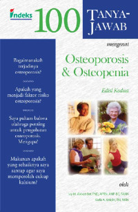 Image of 100 Tanya-Jawab mengenai Osteoporosis dan Osteopenia