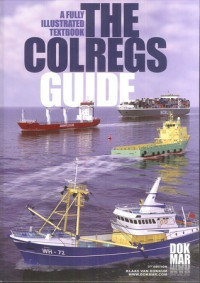 Image of A fully illustrated textboox the colregs guide