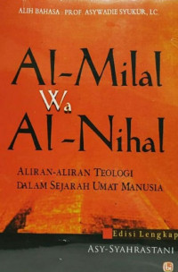 Image of Al-Milal wa Al-Nihal : Aliran-aliran Teologi dalam Sejarah Umat Manusia