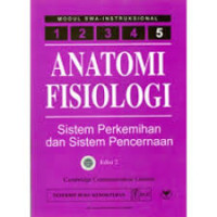 Image of Anatomi Fisiologi; Sistem Perkemihan Dan Sistem pencernaan