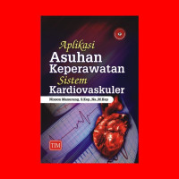 Image of Aplikasi Asuhan Keperawatan Sistem Kardiovaskuler
