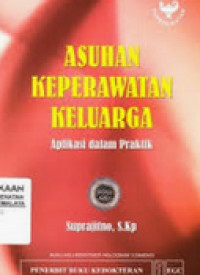Image of Asuhan Keperawatan Keluarga Aplikasi Dalam Praktik