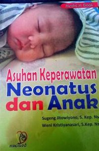 Image of Asuhan Keperawatan Neonatus dan Anak