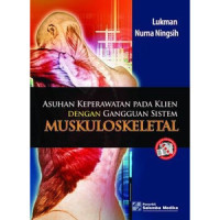 Image of Asuhan Keperawatan pada Klien dengan Gangguan Sistem Muskuloskeletal