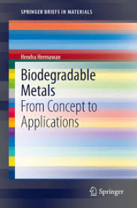 Image of Biodegradable Metals From Concept to Applications