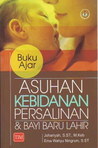 Image of Buku Ajar Asuhan Kebidanan Persalinan Dan Bayi Baru Lahir