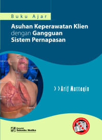 Image of Buku Ajar Asuhan Keperawatan Klien dengan Gangguan Sistem Pernapasan