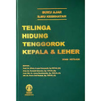 Image of Buku Ajar Ilmu Kesehatan: Telinga Hidung Tenggorok Kepala Leher