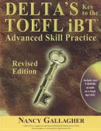 Image of Delta's Key to the TOEFL iBT: Advanced Skill Practice