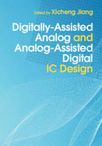 Image of Digitally-Assisted Analog And Analog-Assisted Digital IC Design