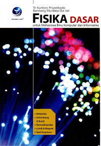 Image of Fisika Dasar: untuk Mahasiswa Ilmu Komputer dan Informatika