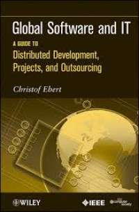 Image of Global Software and IT: A Guide to Distributed Development, Projects, and Outsourcing