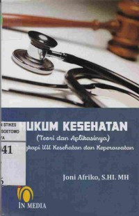Image of Hukum Kesehatan (Teori dan Aplikasinya) Dilengkapi UU Kesehatan dan Keperawatan
