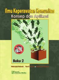 Image of Ilmu Keperawatan Komunitas;Konsep Dan Aplikasi Buku 2