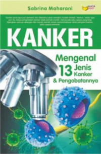 Image of Kanker: Mengenal 13 Jenis Kanker dan Pengobatannya