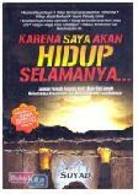 Image of Karena Saya Akan Hidup Selamanya...