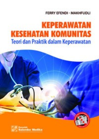 Image of Keperawatan Kesehatan Komunitas;Teori Praktik Dalam Keperawatan