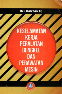 Image of Keselamatan Kerja Peralatan Bengkel Dan Perawatan Mesin