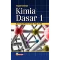 Image of Kimia Dasar 1: Berdasarkan  Prinsip-prinsip Kimia Terkini