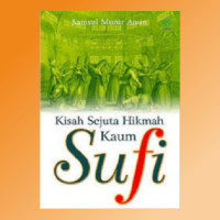 Image of Kisah Sejuta Hikmah Kaum Sufi