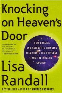 Image of Knocking on Heaven's Door: How Physics and Scientific Thinking Illuminate the Universe and the Modern World