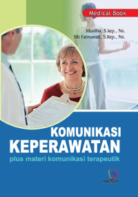 Image of Komunikasi Keperawatan Plus Materi Komunikasi Terapeutik
