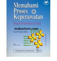 Image of Memahami Proses Keperawatan dengan Pendekatan Latihan