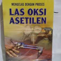 Image of Mengelas Dengan Proses Las Oksi Asetilen