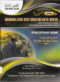 Image of Mengenal Ayat-Ayat Sains Dalam Al-Qur'an: Penciptaan Bumi Dalam Perspektif Al-Qur'an dan Sains