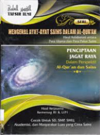 Image of Mengenal Ayat-Ayat Sains Dalam Al-Qur'an: Penciptaan Jagat Raya Dalam Perspektif Al-Qur'an dan Sains