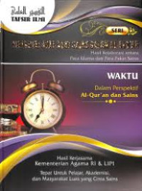 Image of Mengenal Ayat-Ayat Sains Dalam Al-Qur'an: Waktu Dalam Perspektif Al-Qur'an dan Sains
