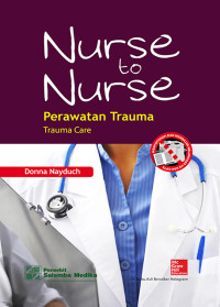 Image of Nurse To Nurse; Perawatan Trauma, Trauma Care