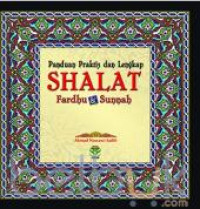 Image of Panduan Praktis dan Lengkap : Shalat Fardhu dan Sunnah
