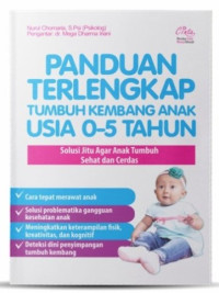Image of Panduan Terlengkap Tumbuh Kembang Anak Usia 0-5 Tahun