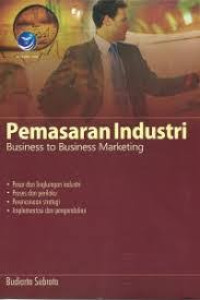 Image of Pemasaran Industri: Business to Business Marketing