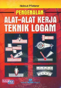 Image of Pengenalan Alat-Alat Kerja Teknik Logam