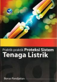 Image of Praktik-praktik Proteksi Sistem Tenaga Listrik