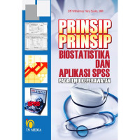 Image of Prinsip-prinsip Biostatistika dan Aplikasi SPSS pada Ilmu Keperawatan