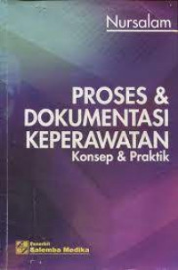 Image of Proses & Dokumentasi Keperawatan Konsep dan Praktik