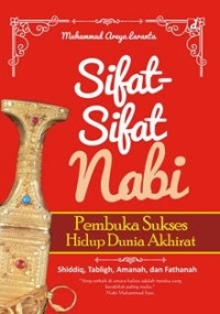 Image of Sifat-sifat Nabi Pembuka Sukses Hidup Dunia Akhirat