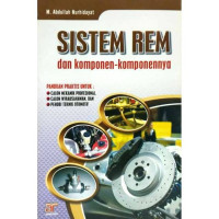 Image of Sistem Rem dan Komponen-Komponennya