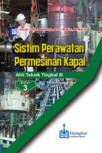 Image of Sistim Perawatan Permesinan Kapal : Ahli Teknik Tingkat III