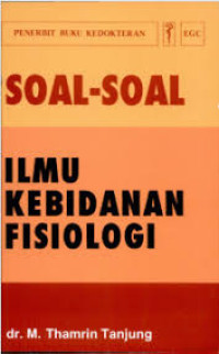 Image of Soal-Soal Ilmu Kebidanan Fisiologi