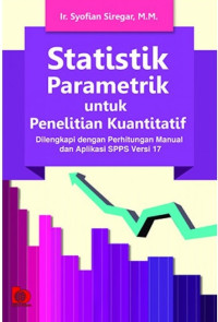 Image of Statistik Parametrik Untuk Penelitian Kuantitatif