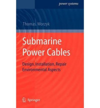 Image of Submarine Power Cables Design, Installation, Repair Environmental Aspects