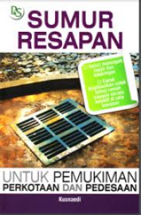 Image of Sumur Resapan Untuk Pemukiman Perkotaan dan Pedesaan