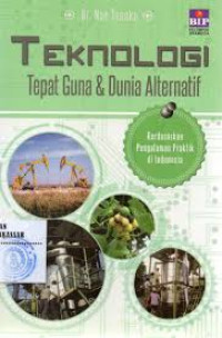 Image of Teknologi Tepat Guna & Dunia Alternatif