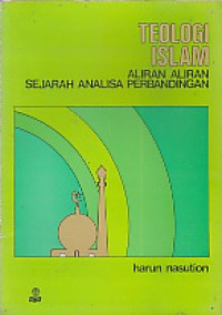Image of Teologi Islam : Aliran-aliran , Sejarah Analisa Perbandingan