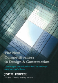 Image of The New Compettitiveness in Design & Construction